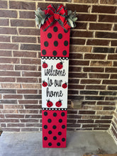 Load image into Gallery viewer, 🌼 Ladybug "Welcome to Our Home" Wooden Porch Leaner | Handcrafted Rustic Porch Sign | Spring & Summer Outdoor Decor